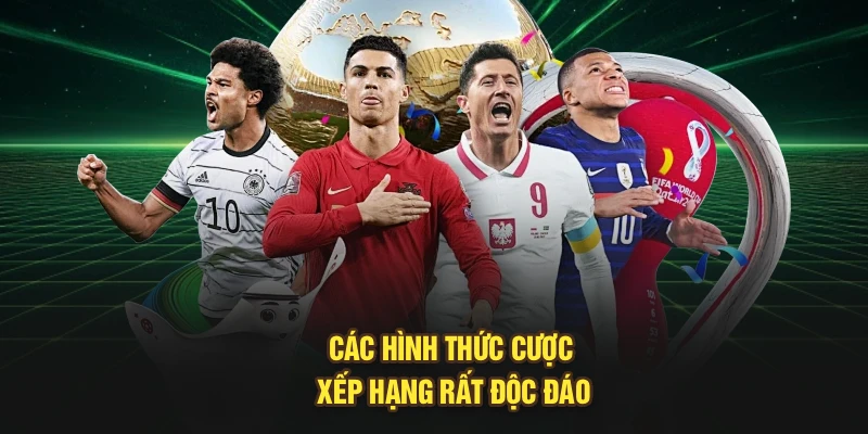 Các hình thức cược xếp hạng rất độc đáo