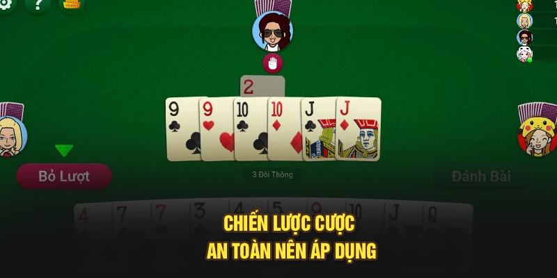 Chiến lược cược an toàn nên áp dụng