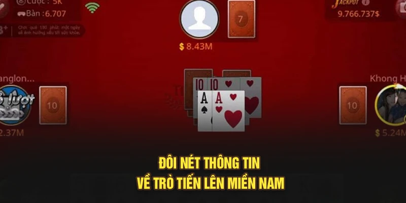 Đôi nét thông tin về trò Tiến lên miền Nam